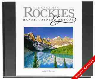 The Canadian Rockies - Banff, Jasper & Beyond: Small Edition by John E. Marriott