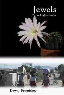 Jewels and Other Stories by Dawn Promislow