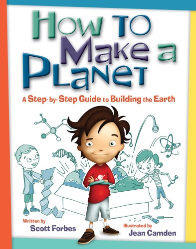 How to Make a Planet: A Step-by-Step Guide to Building the Earth