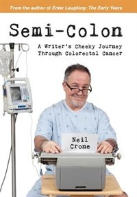 Semi-Colon: A Writer's Cheeky Journey Through Colorectal Cancer