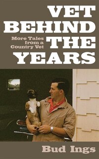 Front cover_Vet Behind the Years