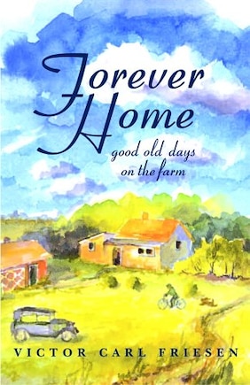 Forever Home: Good Old Days on the Farm