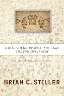Couverture_You Never Know What You Have Till You Give It Away