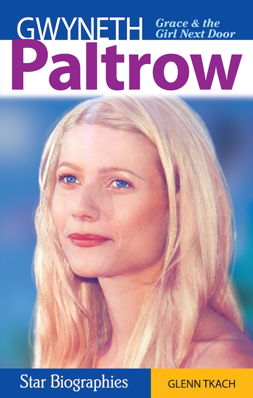 Gwyneth Paltrow: Grace & the Girl Next Door