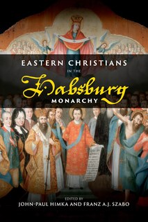 Front cover_Eastern Christians In The Habsburg Monarchy