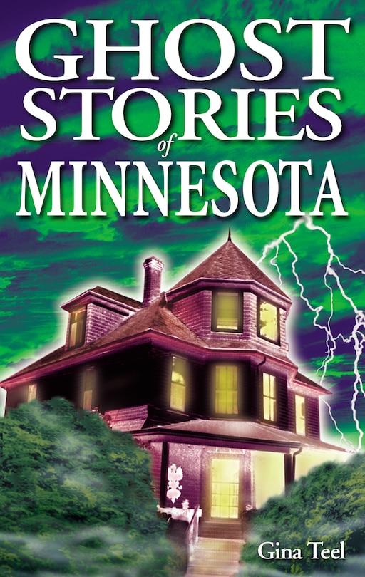 Front cover_Ghost Stories of Minnesota