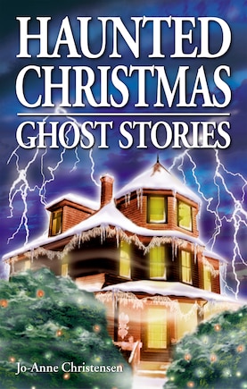 Haunted Christmas: Ghost Stories