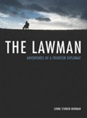 The Lawman: Adventures Of A Frontier Diplomat