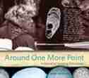 Around One More Point: A Journal of Paddling Adventures by Mary Gazetas