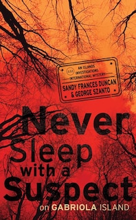 Front cover_Never Sleep with a Suspect on Gabriola Island