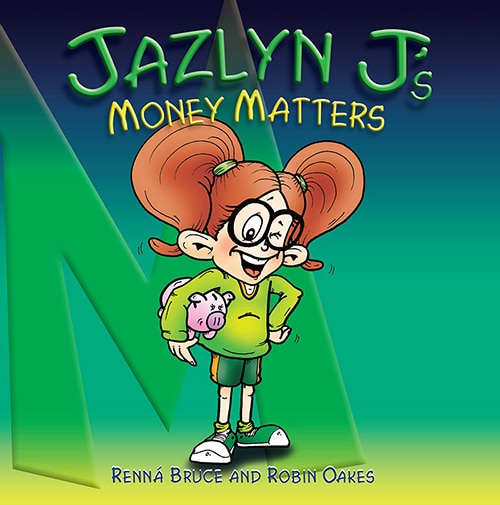 Front cover_Jazlyn J's Money Matters
