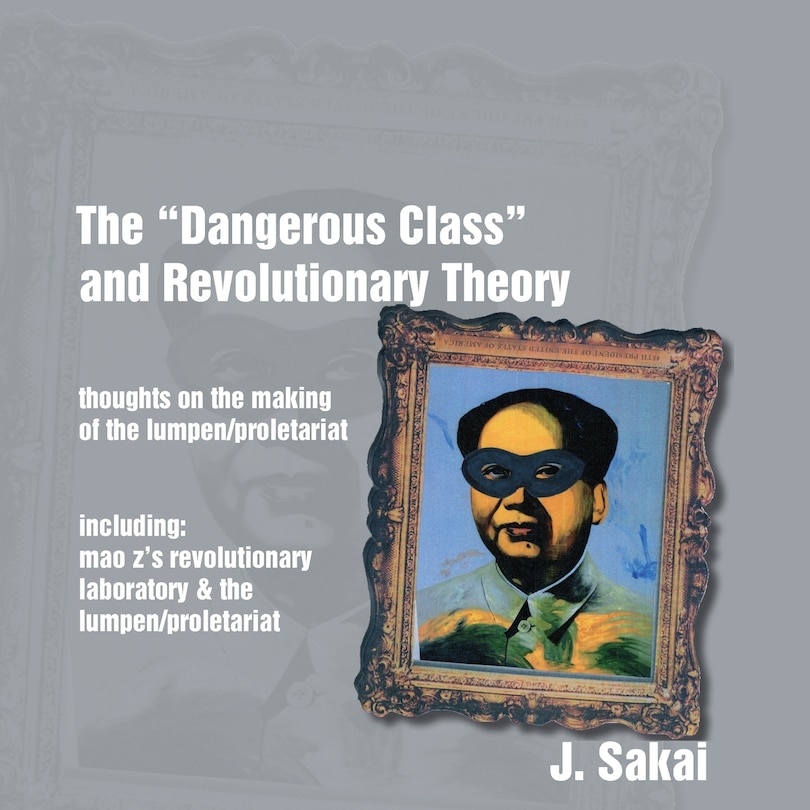 Couverture_The Dangerous Class and Revolutionary Theory