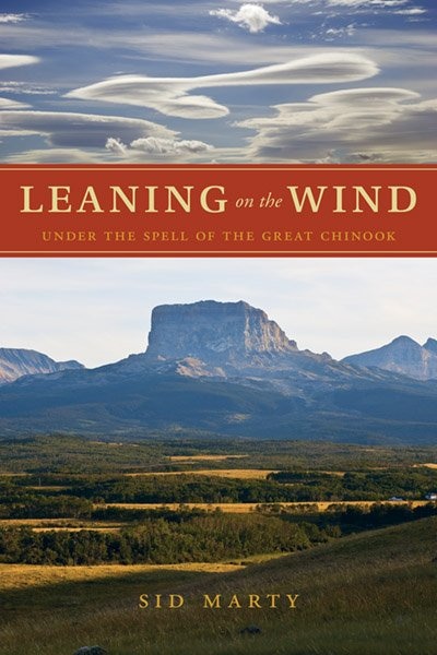 Leaning on the Wind: Under the Spell of the Great Chinook