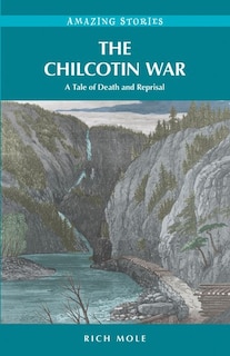 Front cover_The Chilcotin War