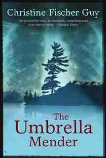 The Umbrella Mender by Christine Fischer Guy