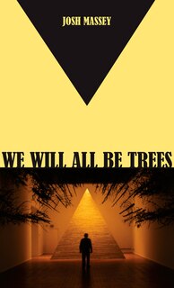 Front cover_we will all be trees
