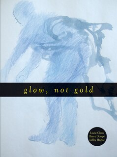 Front cover_Glow, Not Gold