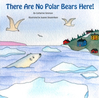Front cover_There are No Polar Bears Here!