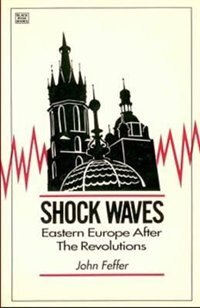 Couverture_Shock Waves: Eastern Europe After The Revolutions