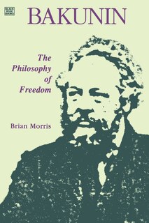Front cover_Bakunin: Philosophy Of Freedom