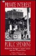 Private Interests  Public Spending