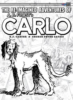 Couverture_The Re-Imagined Adventures of A.B. Frost's Carlo