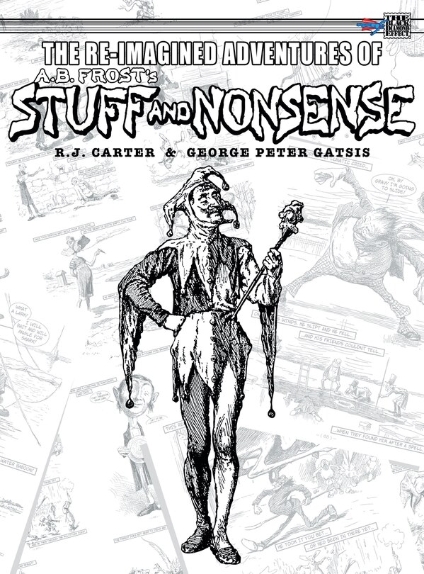 Couverture_The Re-Imagined Adventures of A.B. Frost's Stuff and Nonsense