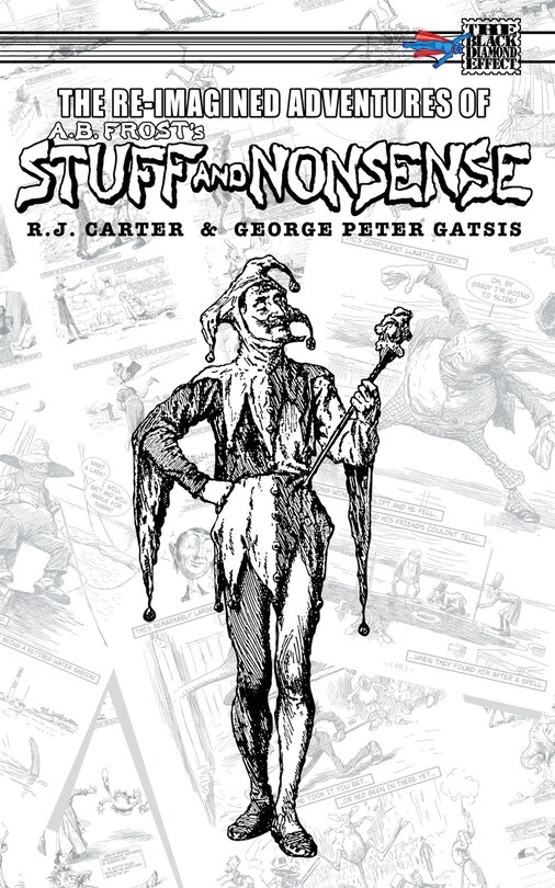 Couverture_The Re-Imagined Adventures of A.B. Frost's Stuff and Nonsense