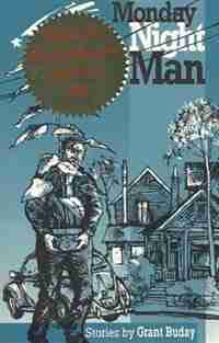 Monday Night Man by Grant Buday