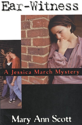 Ear-witness: A Jessica March Mystery