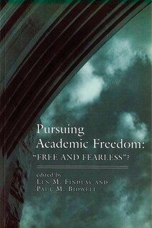 Pursuing Academic Freedom: Free and Fearless?