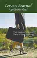 Lessons Learned Upside the Head by Carol Ann Cole
