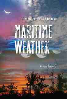 Richard Zurawski's Book of Maritime Weather by Richard Zurawski