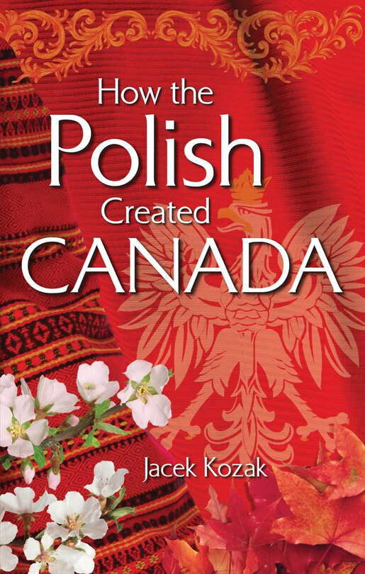 Couverture_How the Polish Created Canada