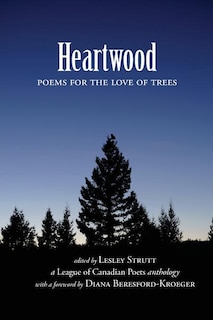 Heartwood: Poems for the Love of Trees