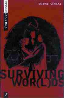 Surviving Wor(l)ds by Endre Farkas