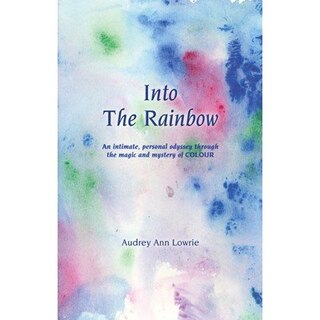 Front cover_Into The Rainbow