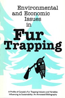 Front cover_Environmental and Economic Issues in Fur Trapping