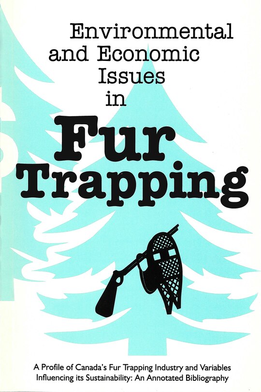 Front cover_Environmental and Economic Issues in Fur Trapping