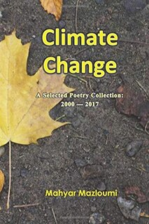 Climate Change: A selected poetry collection: 2000-2017