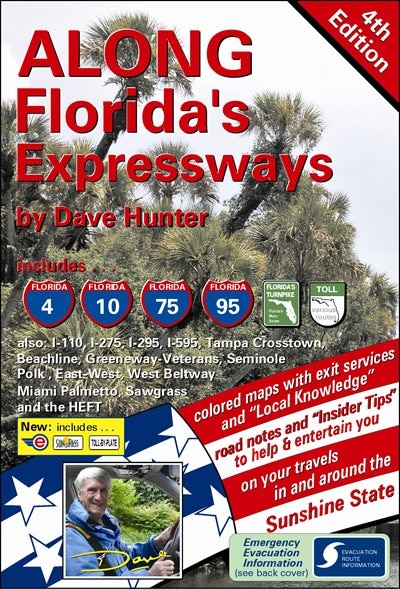 Along Florida's Expressways, 4th edition: The definitive driving guide for the Sunshine State