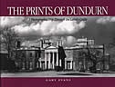The Prints of Dundurn: A Photographic Trip Through the Laird's Castle