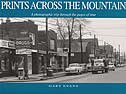 Prints Across the Mountain: A photographic trip through the pages of time