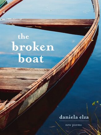 The Broken Boat: New Poems