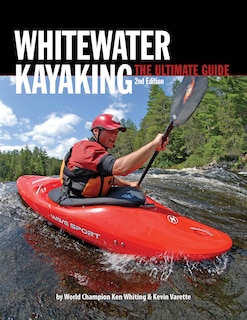 Couverture_Whitewater Kayaking The Ultimate Guide 2nd Edition
