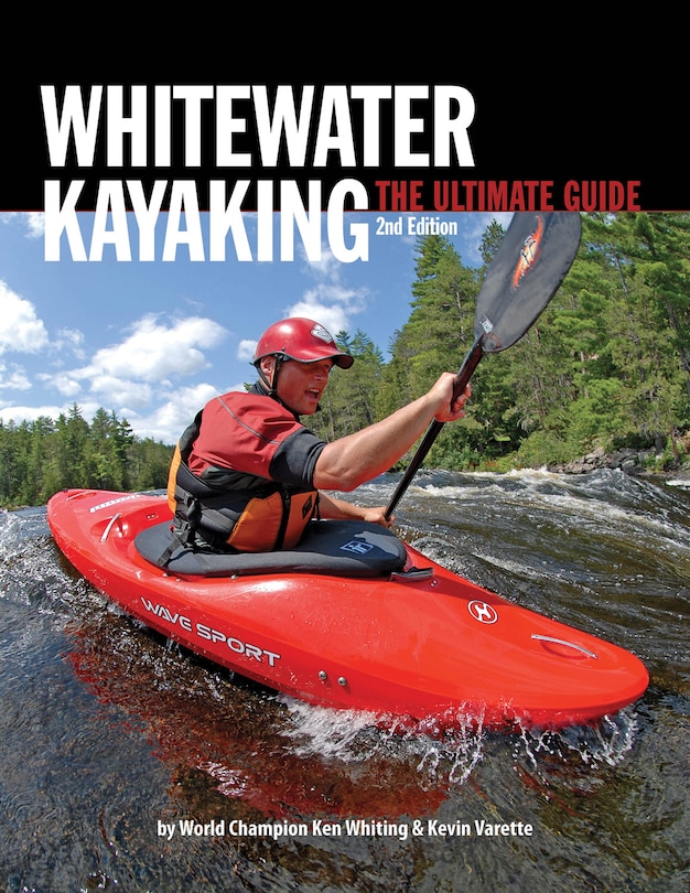 Couverture_Whitewater Kayaking The Ultimate Guide 2nd Edition