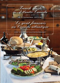 Front cover_French Taste in Atlantic Canada 1604-1758
