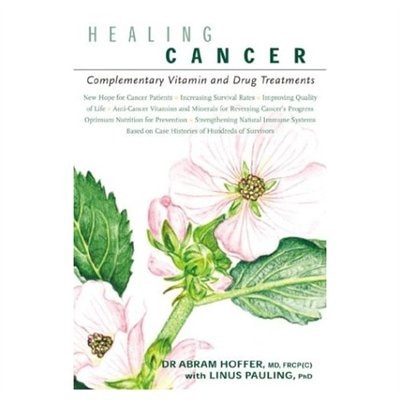 Healing Cancer: Complementary Vitamin & Drug Treatments