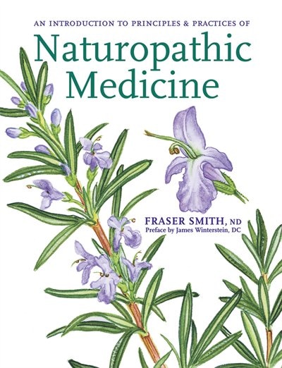 PRINCIPLES & PRACTICES OF NATUROPATHIC MEDICINE