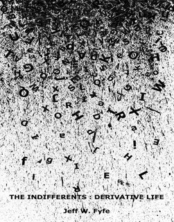 Front cover_THE INDIFFERENTS: DERIVATIVE LIFE